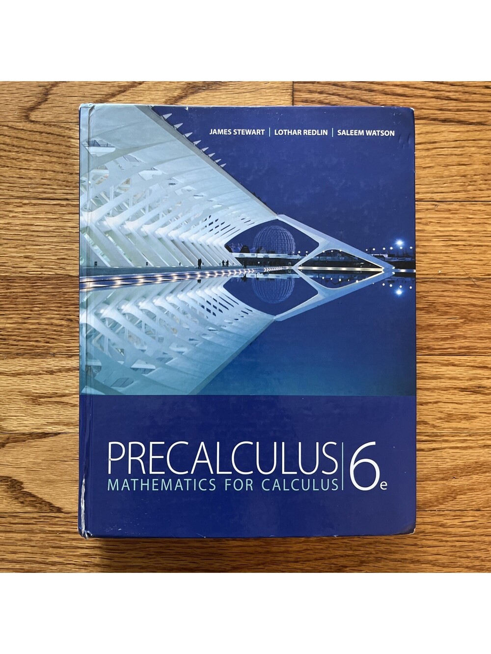 Precalculus: Mathematics for Calculus, 6th Edition - Hardcover - GOOD